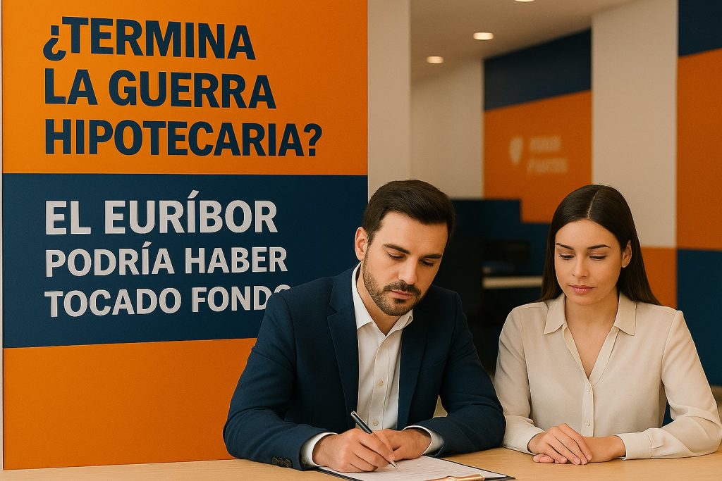 ¿Se acaba la guerra hipotecaria? El euríbor 2025 podría haber tocado fondo